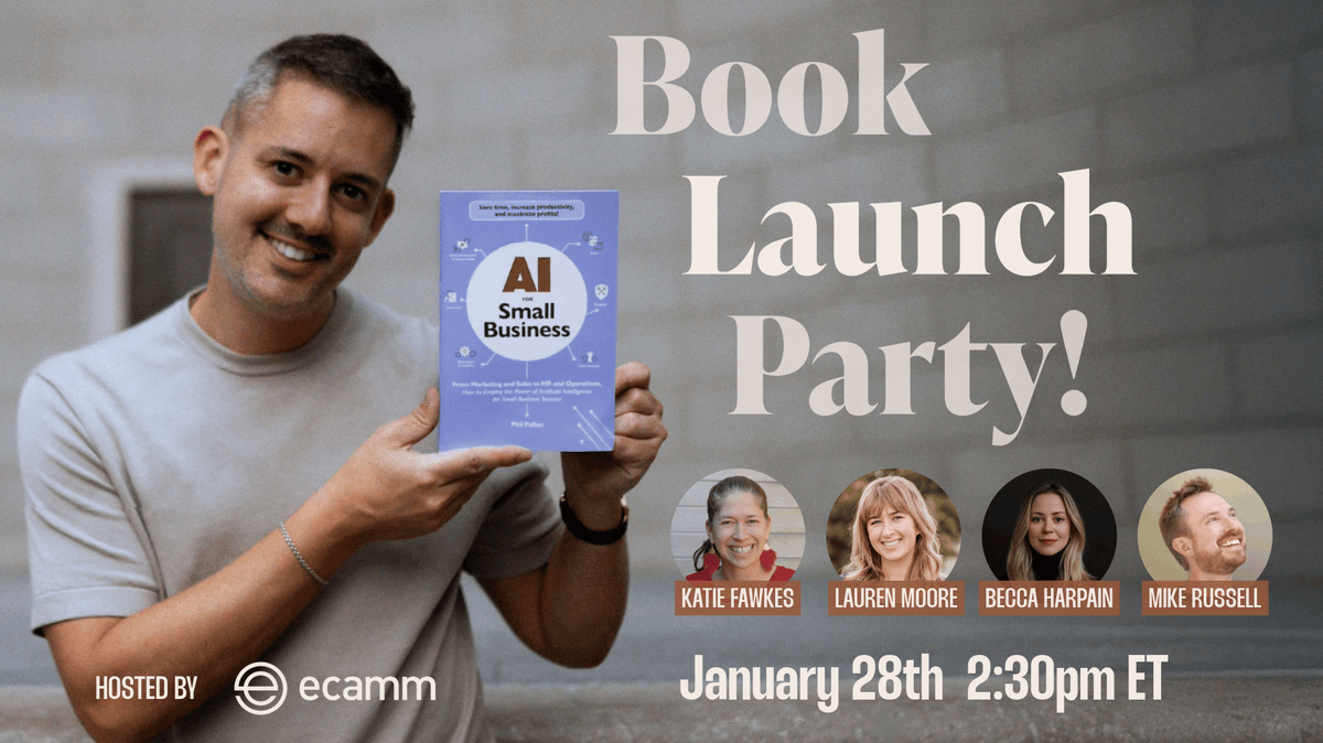 ecammtweets's tweet photo. Our friend @philpallen literally wrote the book on AI for Small Business and it's packed with helpful information. So we are throwing a party to celebrate!

Join us to learn thoughtful ways to integrate AI into your business. Register for FREE at https://t.co/z6XMXWnTcO https://t.co/yujUQ74v3C