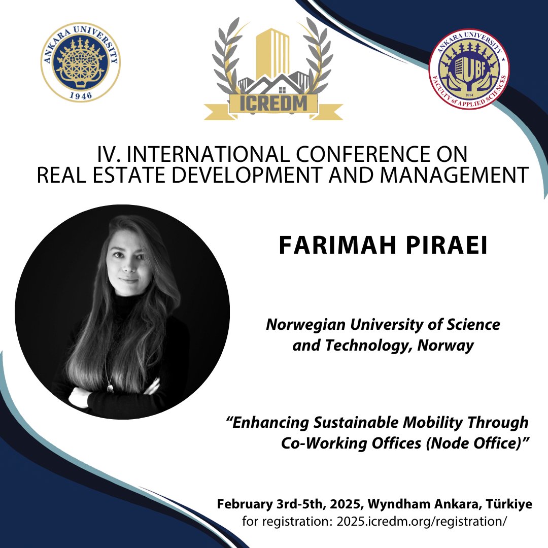 Ms. Farimah PIRAEI will attend the ICREDM 2025 - 4th International Conference on Real Estate Development and Management as a presenter.

Sayın Farimah PIRAEI, ICREDM 2025 - 4. Uluslararası Gayrimenkul Geliştirme ve Yönetimi Konferansı'na konuşmacı olarak katılacaktır.
<a href="/AnkaraUni/">Ankara Üniversitesi</a>