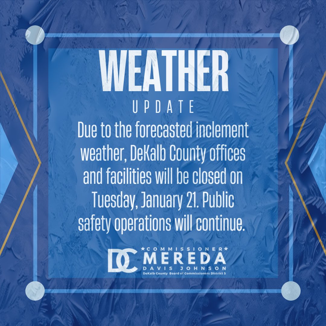 🚨 Weather Alert: Office Closures 🚨

DeKalb County offices, senior centers, libraries, recreation centers, and sanitation services will be closed today, Tuesday, Jan. 21, due to severe weather.

Stay informed about road closures at dekalbcountyga.gov.