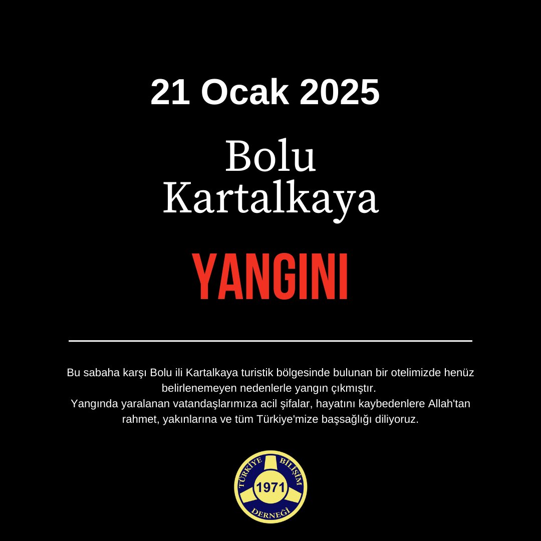 Bolu ili Kartalkaya turistik bölgesindeki yangında yaralanan vatandaşlarımıza acil şifalar, hayatını kaybedenlere Allah'tan rahmet, yakınlarına ve tüm Türkiye'mize başsağlığı diliyoruz.

Türkiye Bilişim Derneği

#tbd #tbdmerkez #tbdistanbul #tbdgençistanbul #Bolu #BoluYangını