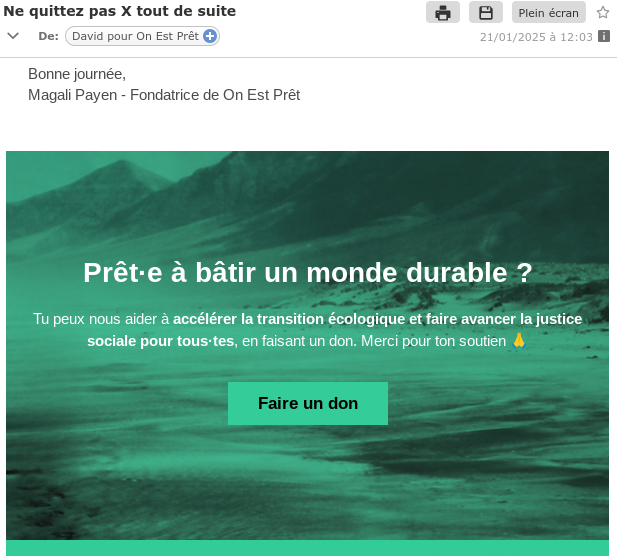 2vanssay's tweet image. Je n'avais pas capté que #OnEstPrêt est partie prenante d' #HelloQuitteX c'est bizarre... en tout cas leur communication reçue aujourd'hui midi est... confuse... et ça se termine, comme toujours, par un appel aux dons ! 🤦‍♀️