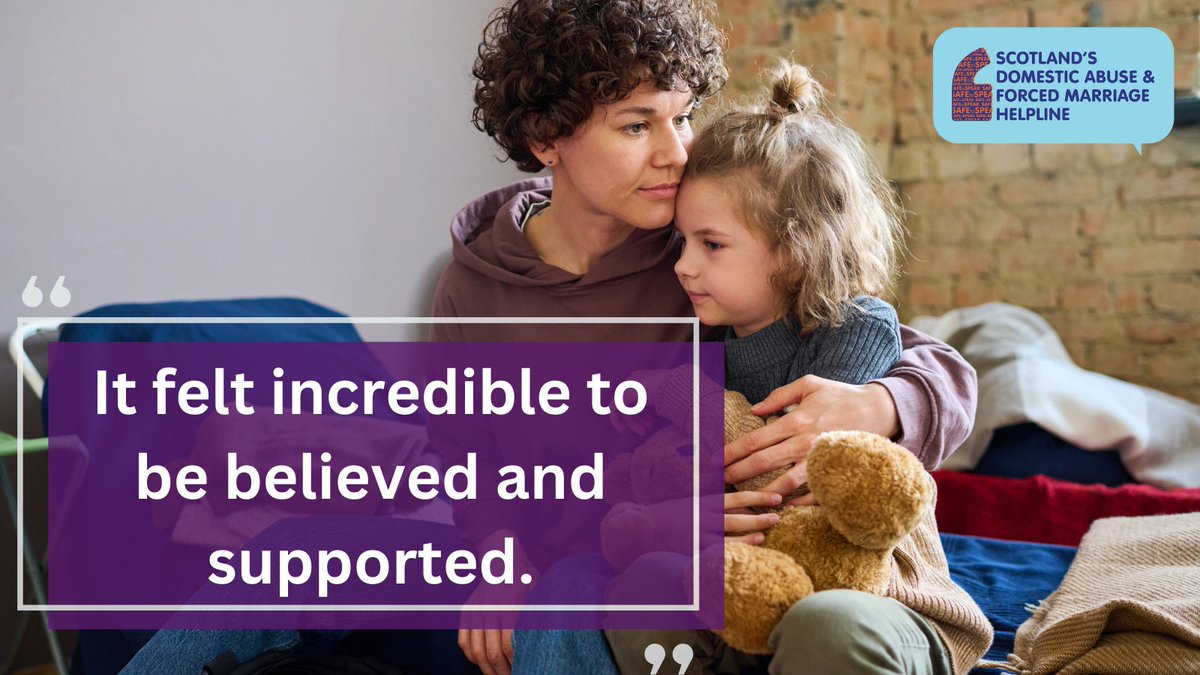 We know that when you're experiencing domestic abuse it can feel like you're totally alone. We want you to know we're here for you, 24/7. 

Scotland's Domestic Abuse &amp; Forced Marriage Helpline: 0800 027 1234
Email &amp; web chat: sdafmh.org.uk 
Text/WhatsApp 07401 288 595