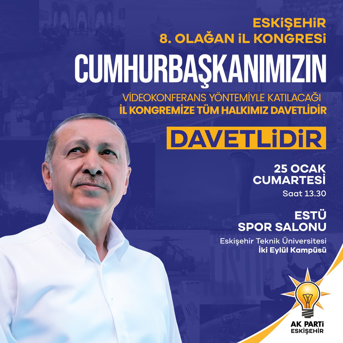 Genel Başkanımız ve Cumhurbaşkanımız Sn. Recep Tayyip Erdoğan’ın videokonferans yöntemiyle katılacağı, birlik ve beraberlik ruhuyla coşku içerisinde gerçekleştireceğimiz AK Parti Eskişehir 8. Olağan İl Kongremize tüm halkımız davetlidir.

🗓 25 Ocak Cumartesi
🕐 13.30  
📍 ESTÜ