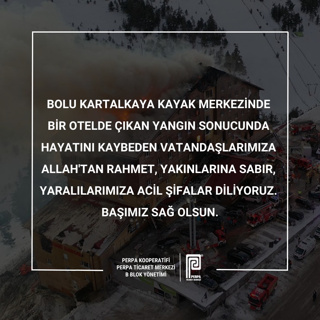 perpatm's tweet photo. Bolu Kartalkaya Kayak Merkezinde bir otelde çıkan yangın sonucunda hayatını kaybeden vatandaşlarımıza Allah'tan rahmet, yakınlarına sabır, yaralılarımıza acil şifalar diliyoruz. Başımız Sağ Olsun.

PERPA Kooperatifi ve PERPA Ticaret Merkezi B Blok Yönetimi https://t.co/f1vQjcrzDS