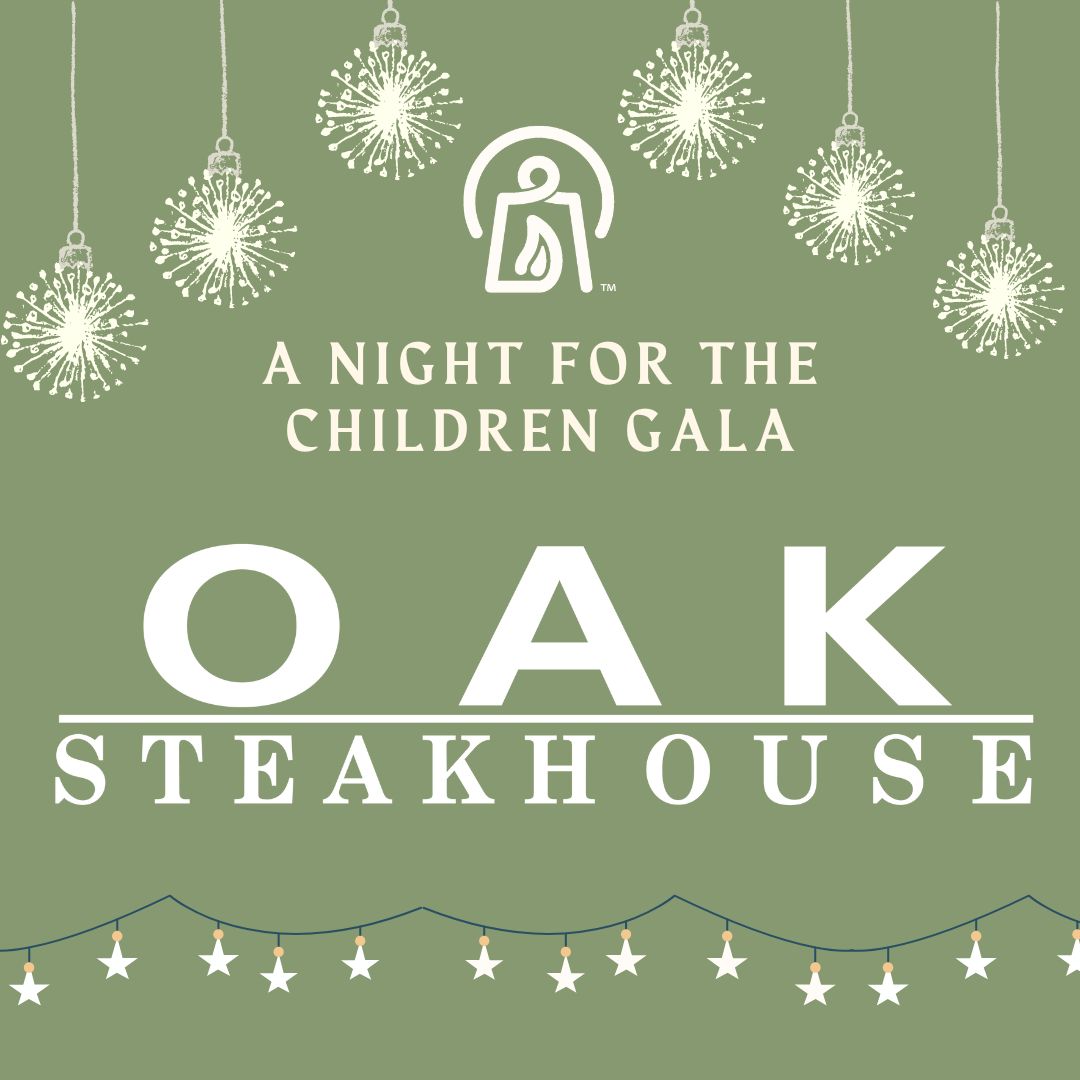 Step into a Midsummer’s Night Dream at A Night For The Children Gala on March 6, 2025. Don’t miss your chance to win an exclusive live auction prize from Oak Steakhouse courtesy of Chef Jeremiah Bacon! 

#ANightForTheChildren #MidsummersNightDream #SupportChildrenAndFamilies
