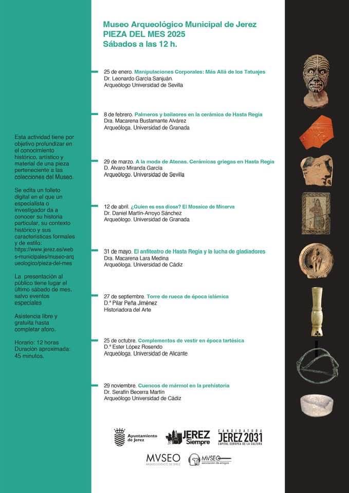 👉 Los Amigos del Museo Arqueológico Municipal de Jerez organizan el próximo 25 de enero una nueva edición de la "Pieza del Mes", en esta ocasión bajo el título "Manipulaciones corporales: más allá de los tatuajes". ¡Os dejamos con las ocho propuestas para el año 2025!