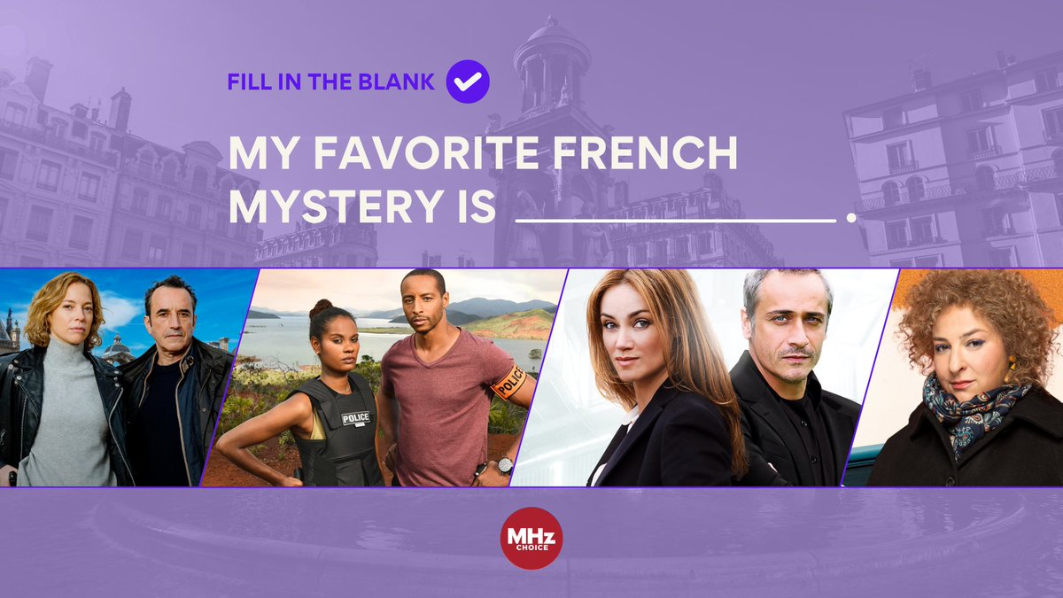 MHzChoice's tweet image. A difficult question for any MHz Choice fan, but we want to know: what is your favorite French mystery series?