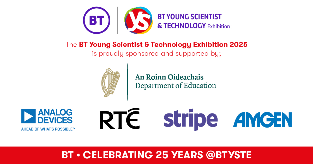 BT Young Scientist (@btyste) on Twitter photo After a very successful BT Young Scientist & Technology Exhibition (BTYSTE) 2025, we want to take some time to say a big thank you again to our Gold Partners this year ✨
<a href="/Education_Ire/">Department of Education and Youth</a>, <a href="/ADI_News/">Analog Devices, Inc.</a>, <a href="/rte/">RTÉ</a> , <a href="/stripe/">Stripe</a> , <a href="/Amgen/">Amgen 🧪🔬🧬</a>
#BTSYTE2025 #BTYSTE After a very successful BT Young Scientist & Technology Exhibition (BTYSTE) 2025, we want to take some time to say a big thank you again to our Gold Partners this year ✨
<a href="/Education_Ire/">Department of Education and Youth</a>, <a href="/ADI_News/">Analog Devices, Inc.</a>, <a href="/rte/">RTÉ</a> , <a href="/stripe/">Stripe</a> , <a href="/Amgen/">Amgen 🧪🔬🧬</a>
#BTSYTE2025 #BTYSTE