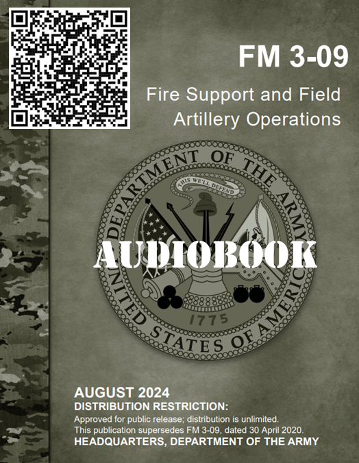 New! The Audiobook of FM 3-09, Fire Support and Field Artillery Operations (AUG 24) is now available. FM 3-09 provides principles and functions for fire support elements and field artillery unit operations. Scan the QR below or click the link to listen:
rdl.train.army.mil/catalog-ws/vie…
📻