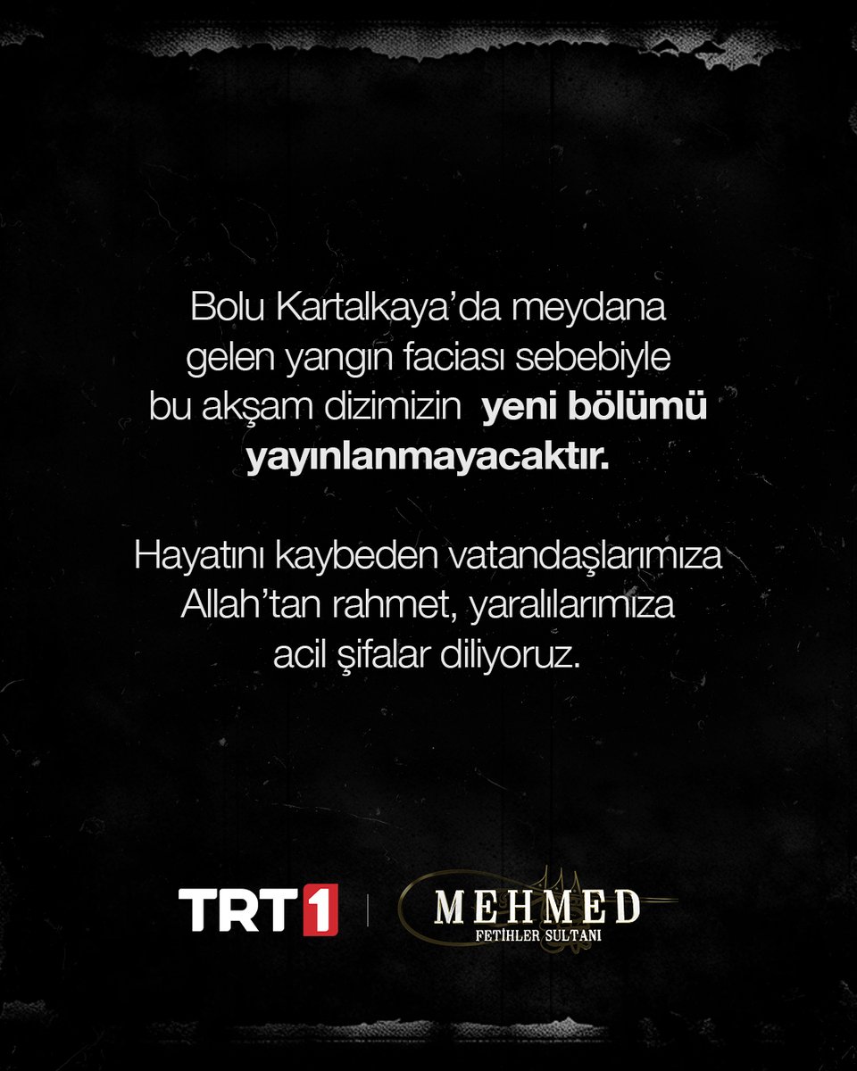 mehmeddizisitrt's tweet photo. Bolu Kartalkaya’da meydana gelen yangın faciası sebebiyle bu akşam dizimizin yeni bölümü yayınlanmayacaktır.
Hayatını kaybeden vatandaşlarımıza Allah’tan rahmet, yaralılarımıza acil şifalar diliyoruz.
#Bolu https://t.co/JSOy5xAZ6g