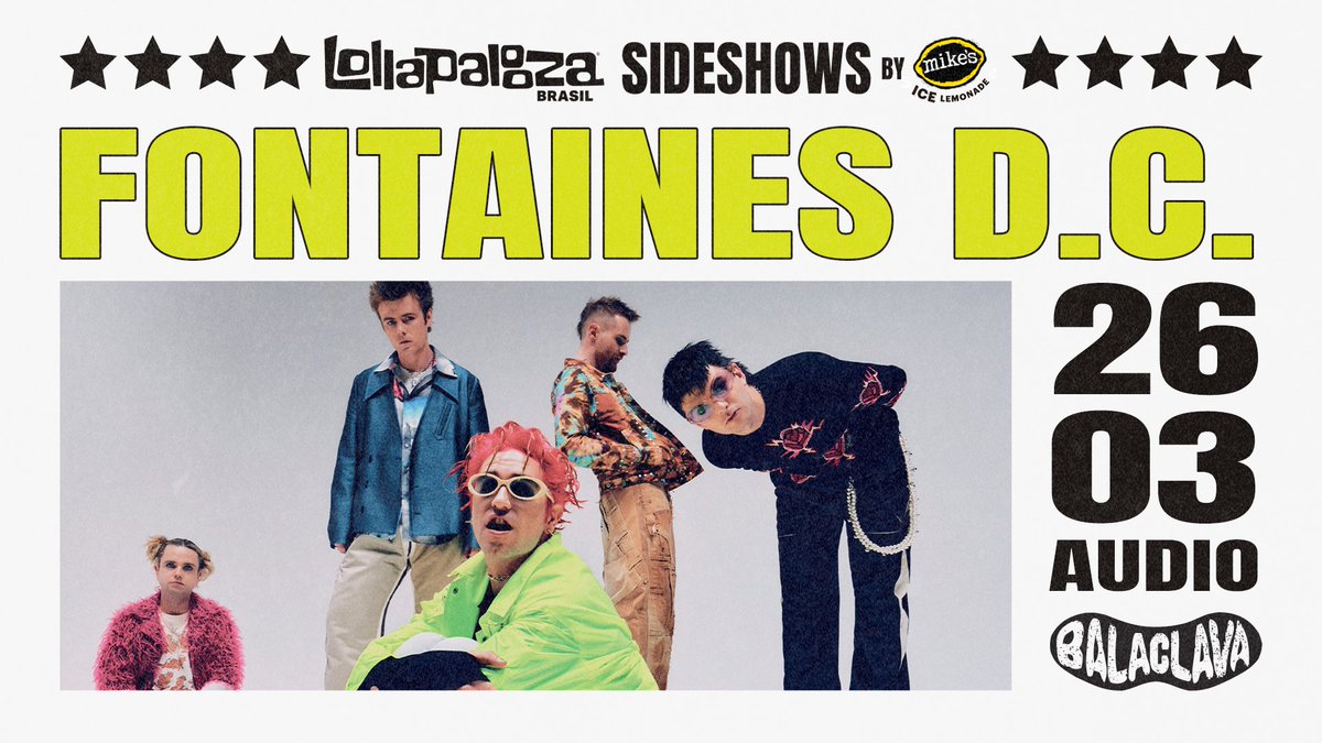LollapaloozaBr's tweet photo. 🔥Tá na mão os sideshows do Lollapalooza Brasil 2025 by @mikeshardbrasil:
 
FONTAINES D.C.
26/03/2025 @ Audio 
https://t.co/8Ck8rDQwqP

GIRL IN RED + INHALER 
27/03/2025 @ Audio 
https://t.co/TZLiZNHDj5

JPEGMAFIA 
Abertura: DJ Ramemes
27/03/2025  @ Cine Joia 
https://t.co/pvbSJkvAOd

PARCELS 
31/03/2025 @ Audio 
https://t.co/ORheEg6wXT

VENDAS: https://t.co/OIoFWKcD6y

Muito mais #LollaBR para você em shows exclusivos! Não perca!!!

**Atenção! Pré-venda exclusiva para fãs a partir das 14h. Garanta seu código acessando o site da banda https://t.co/I2WXHsUgsr. Início das vendas gerais dia 23.01, 10h, em @ticketmasterbr