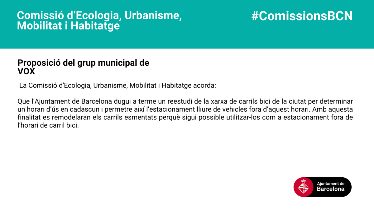 bcn_ajuntament's tweet photo. @Junts_BCN @bcnencomu @pp_bcn El grup municipal de Vox demana establir horaris als carrils bici i fer les remodelacions necessàries perquè la resta del temps s'utilitzin com a espai d'estacionament.
#ComissionsBCN https://t.co/3uOAx1foVx