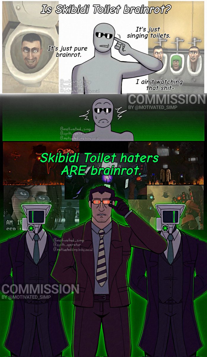 [Commissioned by <a href="/MrPolishman17/">MR_POLISH_MAN</a> !] 

Skibidi Toilet haters are brainrot.

#SKIBIDITOILET #SkibidiToiletfanart