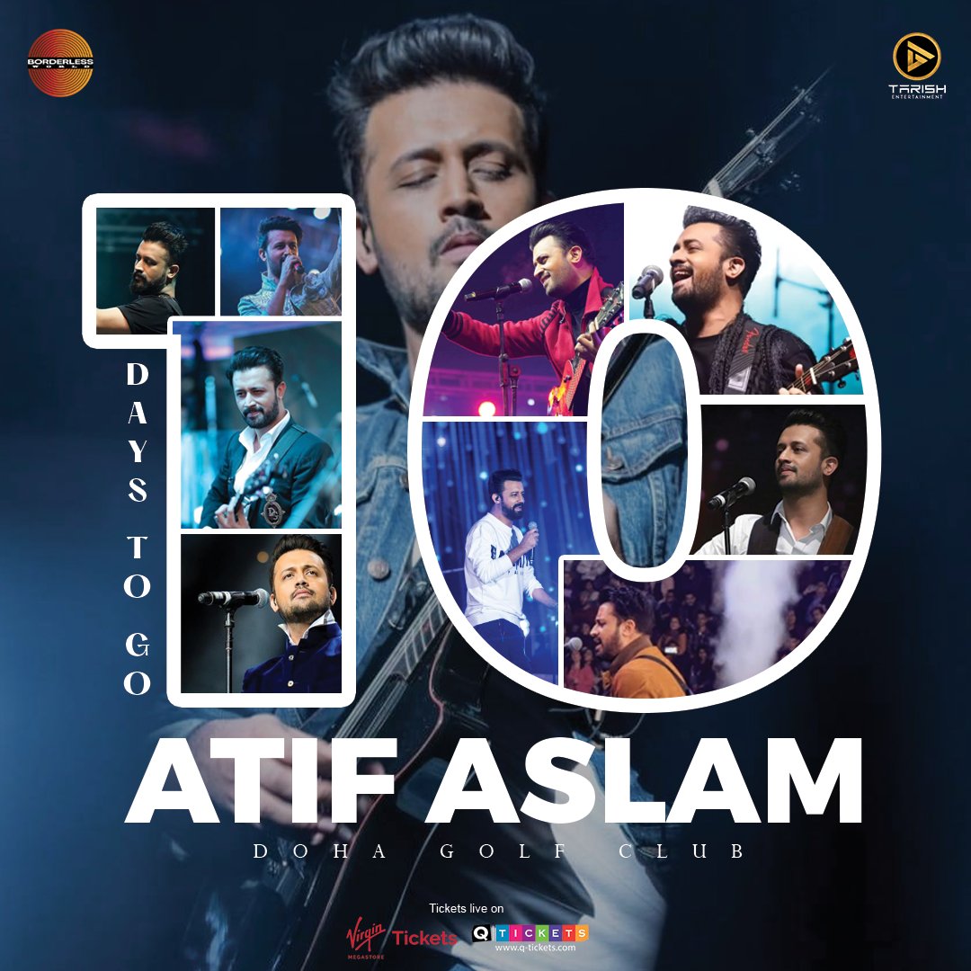 tarishlive's tweet photo. Atif Aslam Live in Doha is just 10 days away!  

Secure your spot ! 

Book your tickets now:
https://t.co/cVyOohmEod

#AtifAslamInDoha #atifaslam #atifaslamlive #tarishentertainment #tarishlive #atifaslamconcert #borderlessworld #borderlessworldbyatifaslam https://t.co/xnxaJeqseF