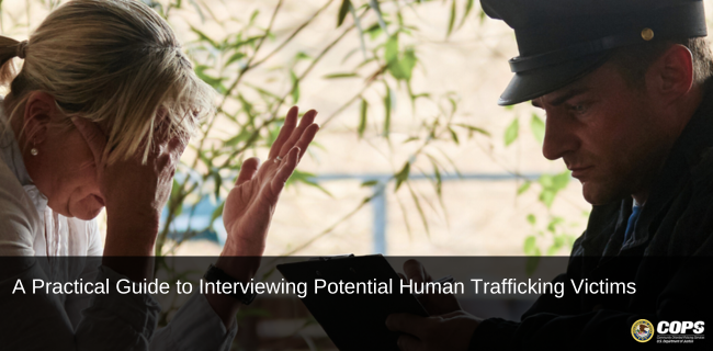 COPSOffice's tweet photo. Researchers, funded by the National Institute of Justice (@OJPNIJ), created this new guide examining best practices for law enforcement interviewing of human trafficking victims. Read more in the latest #CPDispatch: https://t.co/Thg0WRZaKF https://t.co/NSeTaundc0