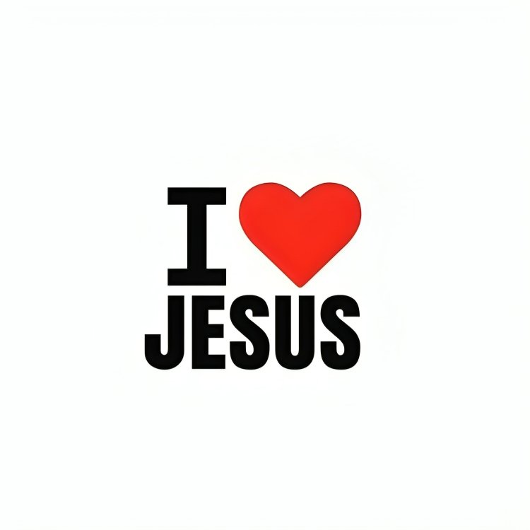I ❤️ Jesus