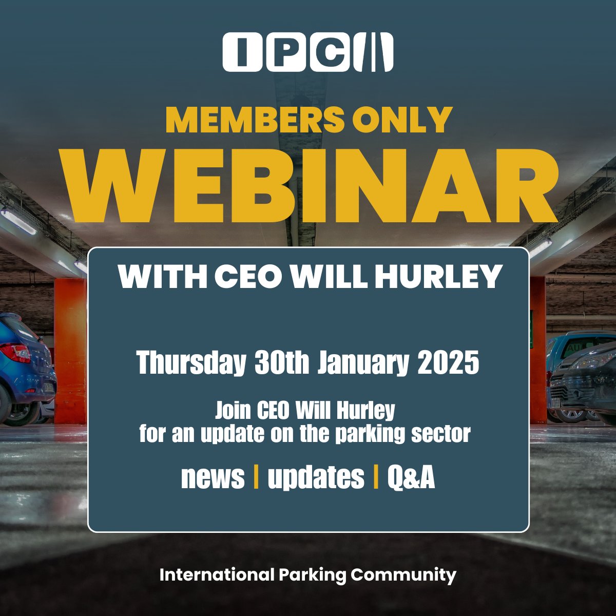 After a busy January I look forward to speaking with you all and sharing updates. 
Join my <a href="/_TheIPC/">The International Parking Community (IPC)</a> members-only webinar.  The link to register is in the January newsletter.