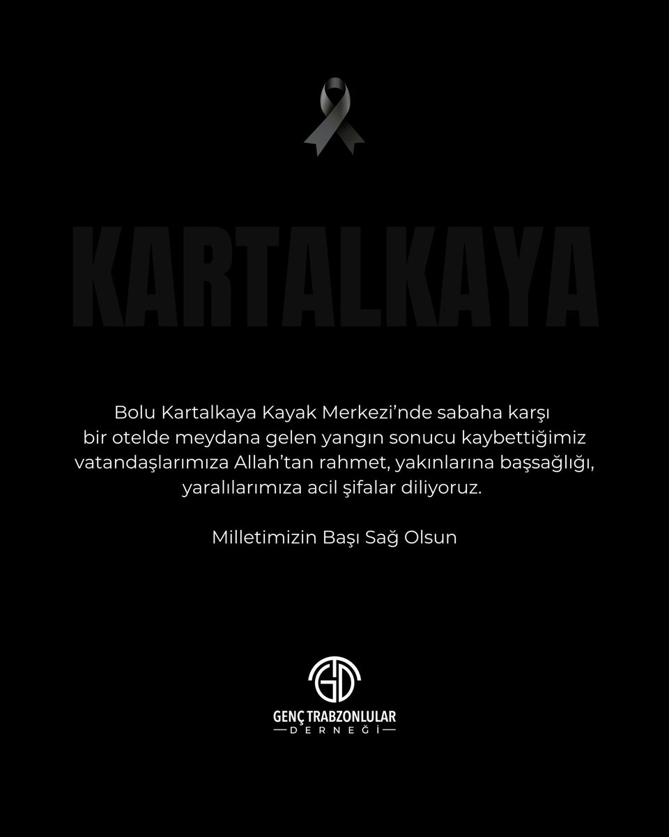 Bolu Kartalkaya Kayak Merkezi’nde sabaha karşı bir otelde meydana gelen yangın sonucu kaybettiğimiz vatandaşlarımıza Allah’tan rahmet, yakınlarına başsağlığı, yaralılarımıza acil şifalar diliyoruz. 

Milletimizin Başı Sağ Olsun

#GençTrabzonlularDerneği