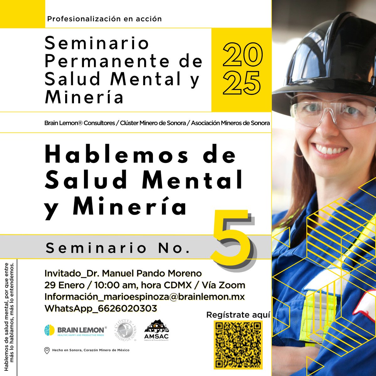🧠 ¡Te invitamos a unirte al Seminario Permanente De Salud Mental y Minería Sesión 5 de Brain Lemon !
🗓 Fecha: Miércoles 29 de enero
🕚 Hora: 10:00 AM (hora cdmx)
🎤 Impartido por: Dr. Manuel Pando Moreno
🔗 Modalidad virtual vía Zoom.
🔗Liga de registro Zoom en el QR.