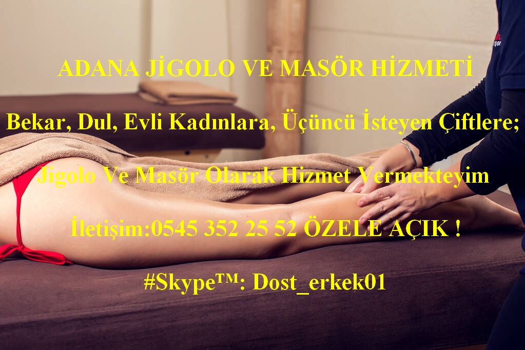 Adana'da kaliteli ve profesyonel masaj arayan kadınlar yada evli çiftler için en doğru adres!

İletişim:0545 352 25 52 ÖZELE AÇIK ! #Skype™: Dost_erkek01

#adana #adanamasaj #masajadana