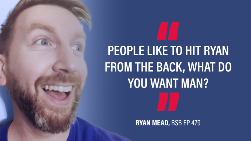 BSB_No_Context's tweet photo. "People like to hit Ryan from the back, what do you want man?"

@OhRyanMead, BSB EP 479 https://t.co/ENkFeOBO4p