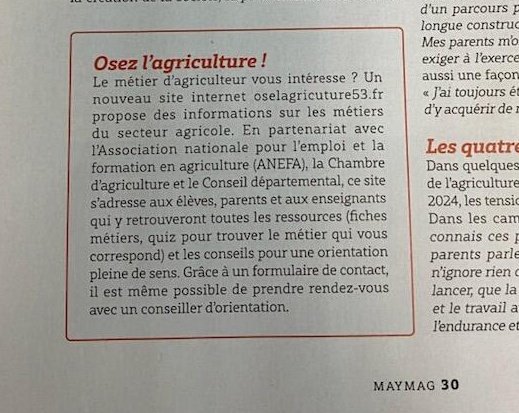 [#Evénement] Merci à notre partenaire <a href="/lamayenne/">La Mayenne, le Département</a> pour l'encart sur notre nouveau site internet oselagriculture53.fr, publié dans le #Maymag 📰  ! 👍👏 <a href="/rousseletsyl20/">Sylvain Rousselet</a> <a href="/olivierrichefou/">Olivier Richefou</a> <a href="/oselagri_anefa/">ANEFA - Emploi & Formation en Agriculture</a> <a href="/ChambagriPdL/">Chambres agri PdL</a>