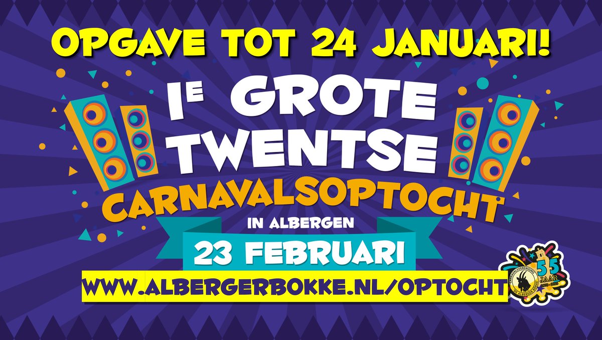 Let op! Opgave voor de OPTOCHT kan TOT 24 JANUARI! 

meer info en opgave: albergerbokke.nl/optocht

(1e GROTE Twentse Carnavalsoptocht in Albergen:
23 FEBRUARI om 12:00 UUR)
