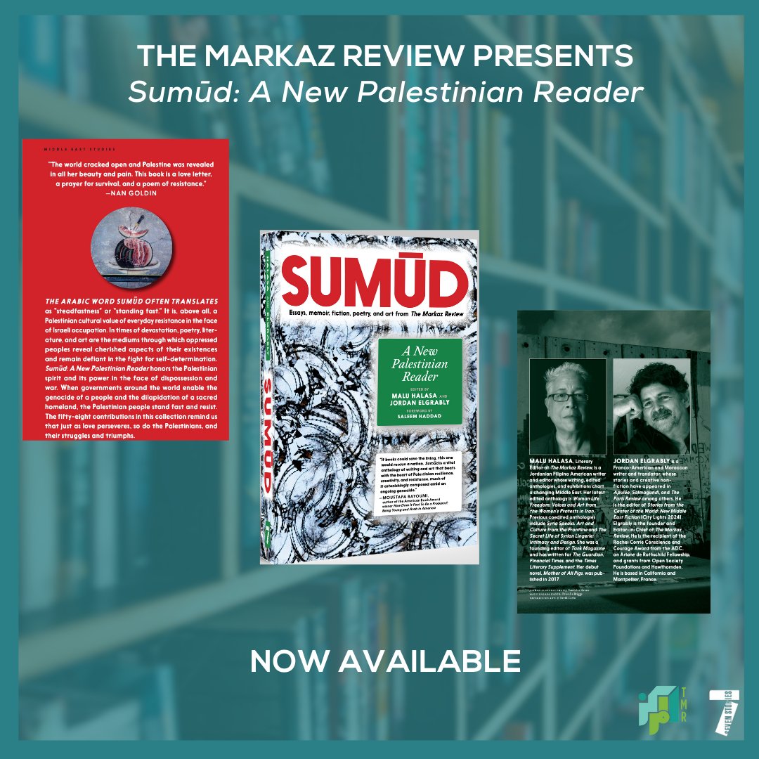 📣 [NEW BOOK]

It’s publication day! The new anthology, “Sumūd: A Palestinian Reader” co-edited by <a href="/HalasaMalu/">MaluHalasa</a> and <a href="/JordanElgrably/">Jordan Elgrably</a>, is now available from @7storiespress.

🔗 Get your copy now: bit.ly/tmr-books

Featuring contributions by: Ahed Tamimi (<a href="/AhedTamimi5/">Ahed Tamimi</a>), Ilan