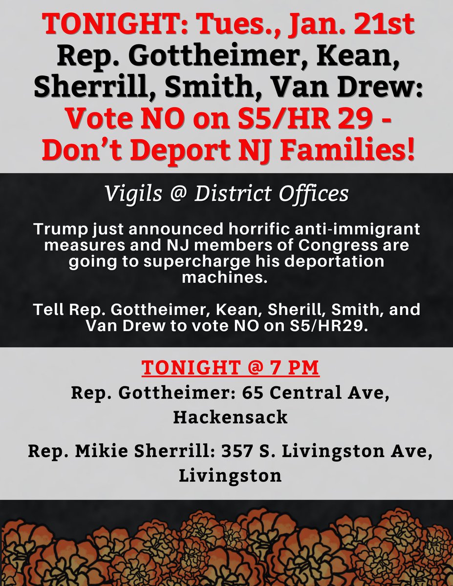 MaketheRoadNJ's tweet photo. ✊🏽VIGILS tonight:

Trump just announced horrific anti-immigrant executive orders and NJ members of Congress will vote tomorrow to supercharge his deportation machine.

Tell @RepJoshG @RepSherrill @tomkean @Congressman_JVD Rep. Smith to vote NO on S5/HR29. https://t.co/Y6wXSg8XLi