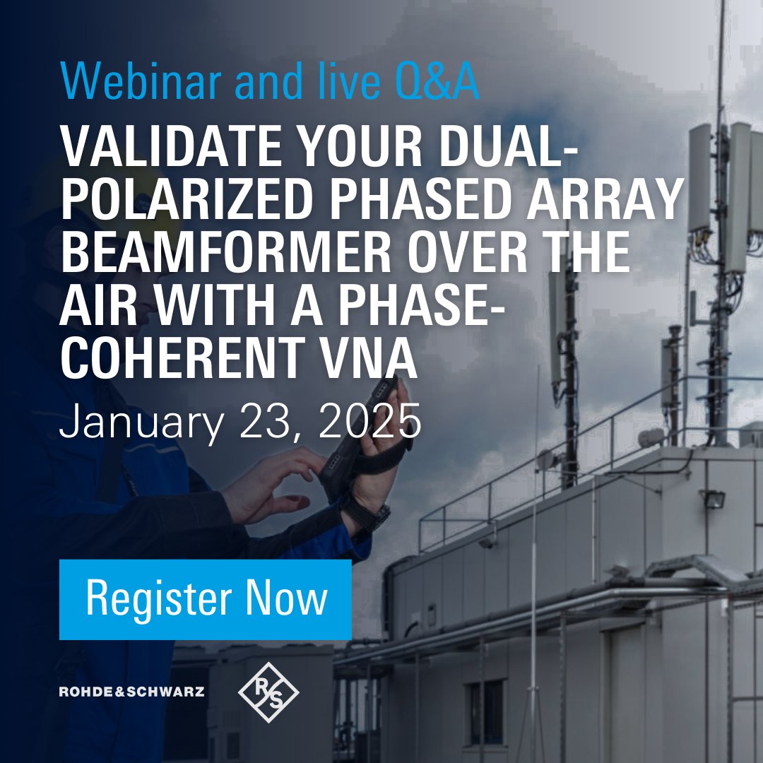 Upcoming Webinar! 🔔

Join Rohde &amp; Schwarz and Fujikura to explore the future of phased arrays. Learn about beamforming, calibration-free arrays, CATR basics, 5-port network analysis, and more.

👉 Register here: rsna.us/6018oFk2g