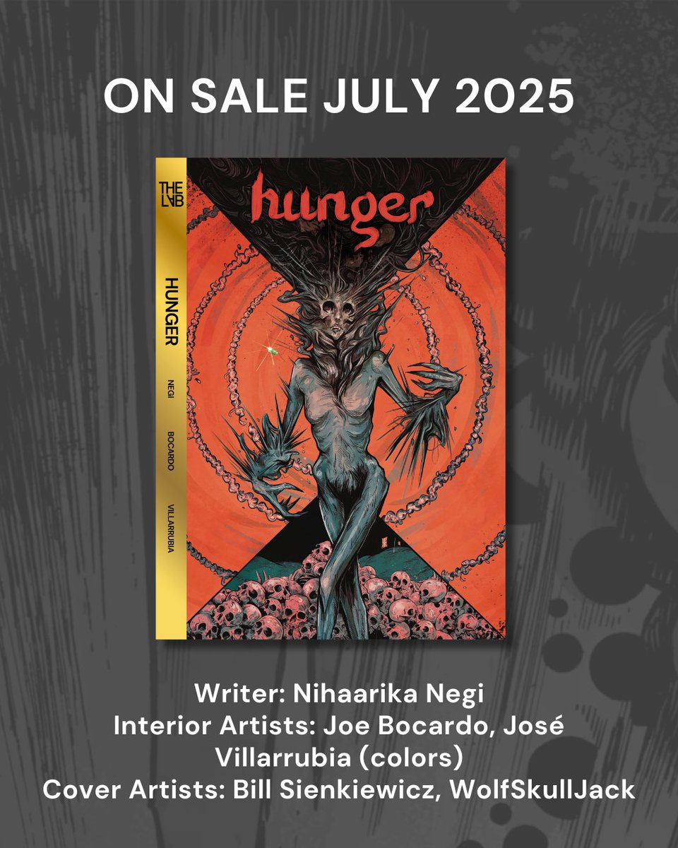 THE LAB (@thelabpress) on Twitter photo HUNGER (coming July 2025) written by <a href="/nihaarikanegi/">Nihaarika Negi</a>, interior art by <a href="/joebocardo/">Joe Bocardo</a>, JosƩ Villarrubia (colors), and covers from <a href="/SienkiewiczArt/">Bill Sienkiewicz Art</a> and <a href="/WolfSkullJack/">WolfSkullJack</a> HUNGER (coming July 2025) written by <a href="/nihaarikanegi/">Nihaarika Negi</a>, interior art by <a href="/joebocardo/">Joe Bocardo</a>, JosƩ Villarrubia (colors), and covers from <a href="/SienkiewiczArt/">Bill Sienkiewicz Art</a> and <a href="/WolfSkullJack/">WolfSkullJack</a>
