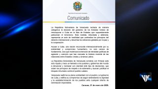 La República Bolivariana de Venezuela, a través de un comunicado emitido por su cancillería, rechaza de manera categórica la reciente decisión del gobierno de los Estados Unidos (EEUU) de reincorporar a Cuba a la lista de Estados que supuestamente patrocinan el terrorismo.