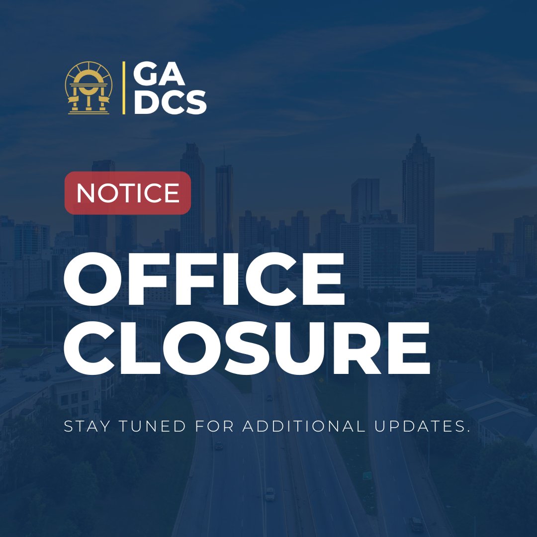 GeorgiaDCS's tweet image. Office Closures Due to Weather – January 22, 2025

Please visit our website for an update on DCS Office Closures and Offices that remain closed due to weather conditions, dcs.georgia.gov

We will continue to monitor and provide updates.