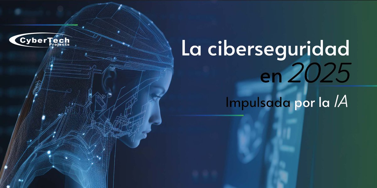 CybertechVzla's tweet photo. Conoce que llegó al 2025 en ciberseguridad, impulsado por la inteligencia artificial: https://t.co/13gutUcdZr https://t.co/oOVs367rC2