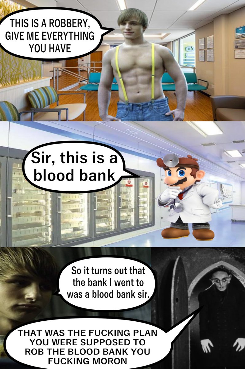 Fred robs a blood bank