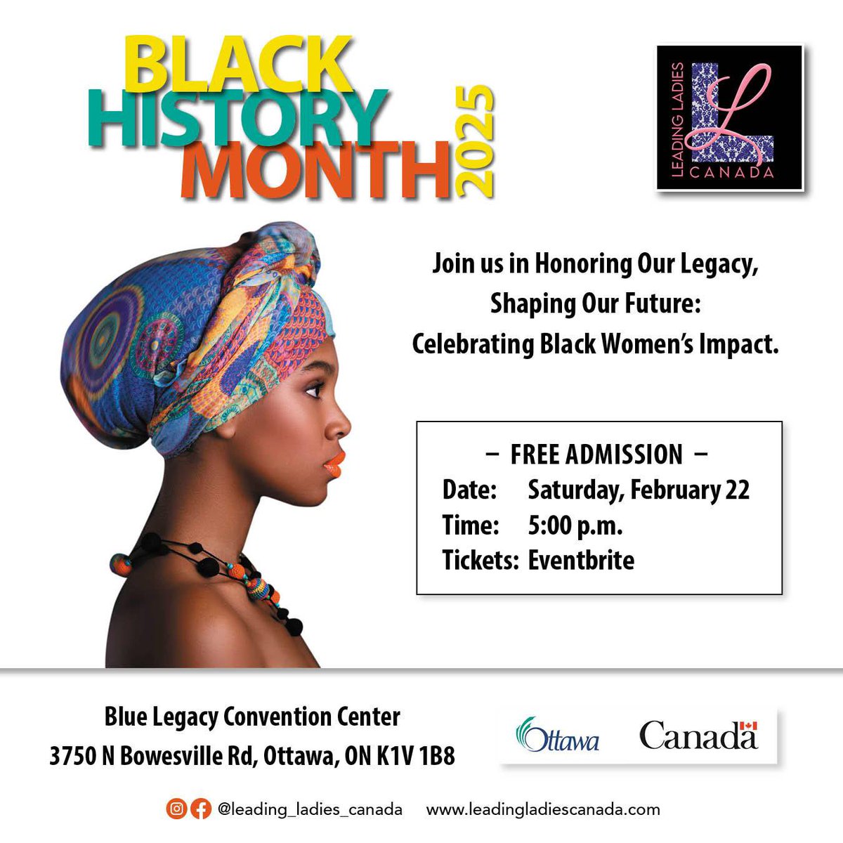 Black History Month 2025 

Honoring Our Legacy, Shaping Our Future: Celebrating Black Women’s Impact

Feb 22, 2025 | 5 PM
Blue Legacy Convention Centre, Ottawa 

📢 Register now! Free
👉 eventbrite.ca/e/121005623376…

We thank the Government of Canada for their support. <a href="/CdnHeritage/">Canadian Heritage</a>