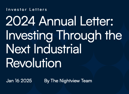 NightviewCap's tweet photo. ICYMI: Read our 2024 annual letter, in which we explore five transformative trends we’re tracking in 2025 and beyond, as well as a discussion of key companies in our universe.

[Link below] https://t.co/w4sXxJ4zwZ