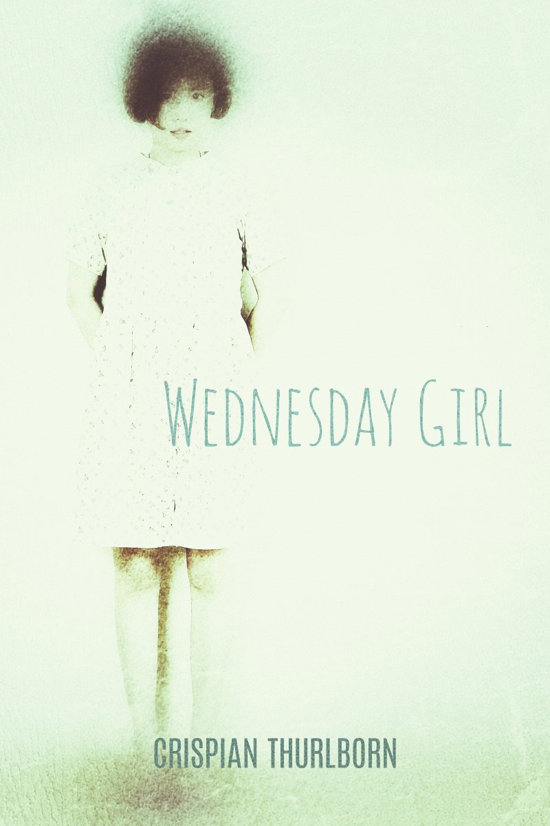"Wednesday Girl" by Crispian Thurlborn <a href="/cthurlborn/">Crispian Thurlborn</a> is a chilling tale of #terror.  
Get it today by signing up for his mailing list. You won't regret it! wordpress.us16.list-manage.com/subscribe?u=19… 

#weirdfiction #paranormal #writerslift #horror #horrorbooks #readerscommunity