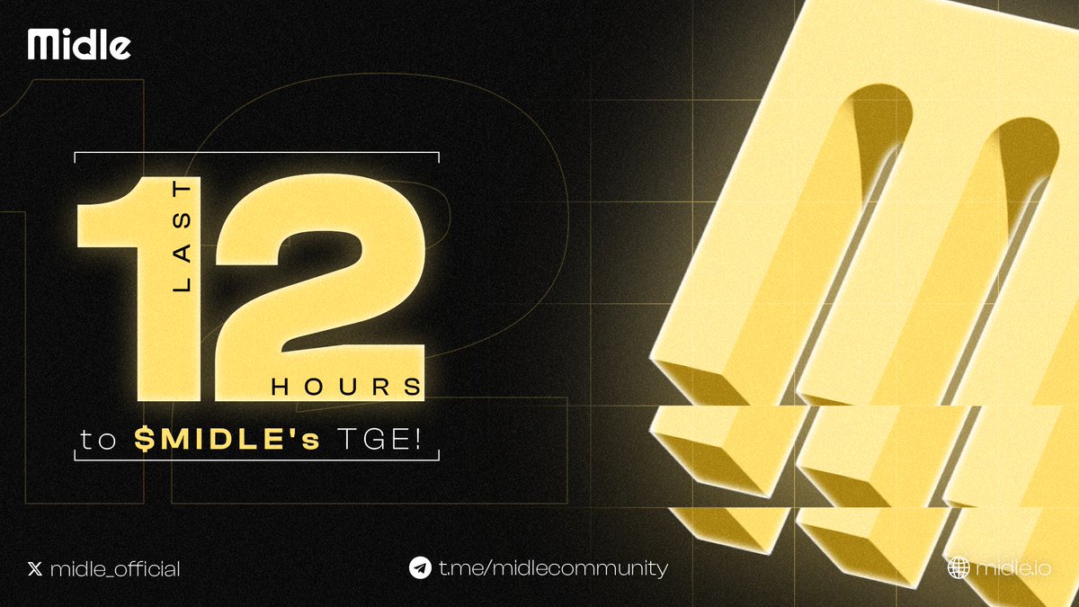 Only 12 hours left until $MIDLE TGE! ⏳

The moment you've been waiting for is just 12 hours away! 🎉