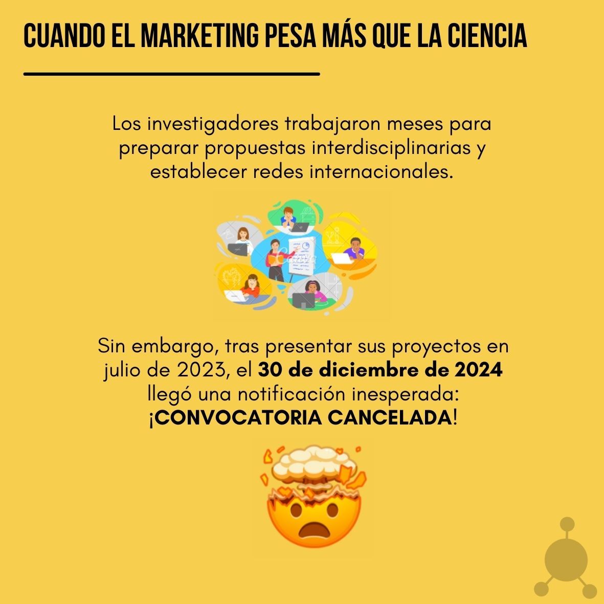 FJIprecarios's tweet image. Los investigadores trabajaron meses para preparar propuestas interdisciplinarias y establecer redes internacionales. Sin embargo, tras presentar sus proyectos en julio de 2023, el 30 de diciembre de 2024 llegó una notificación inesperada: ¡convocatoria cancelada!
