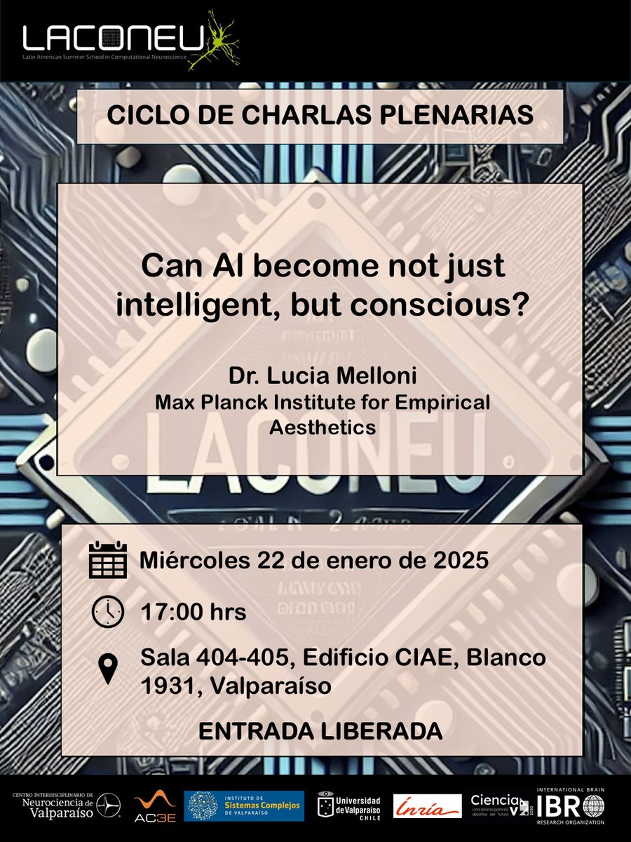📢 ¡Hola a todos!

Los invitamos a participar del ciclo de charlas plenarias de #LACONEU. 🧠✨

📅 Fecha: Miércoles 22 de enero de 2025
🕔 Hora: 17:00 hrs
📍 Lugar: Sala 404-405, Edificio CIAE, Blanco 1931, Valparaíso

¡Entrada liberada!
#LACONEU #NeurocienciaComputacional