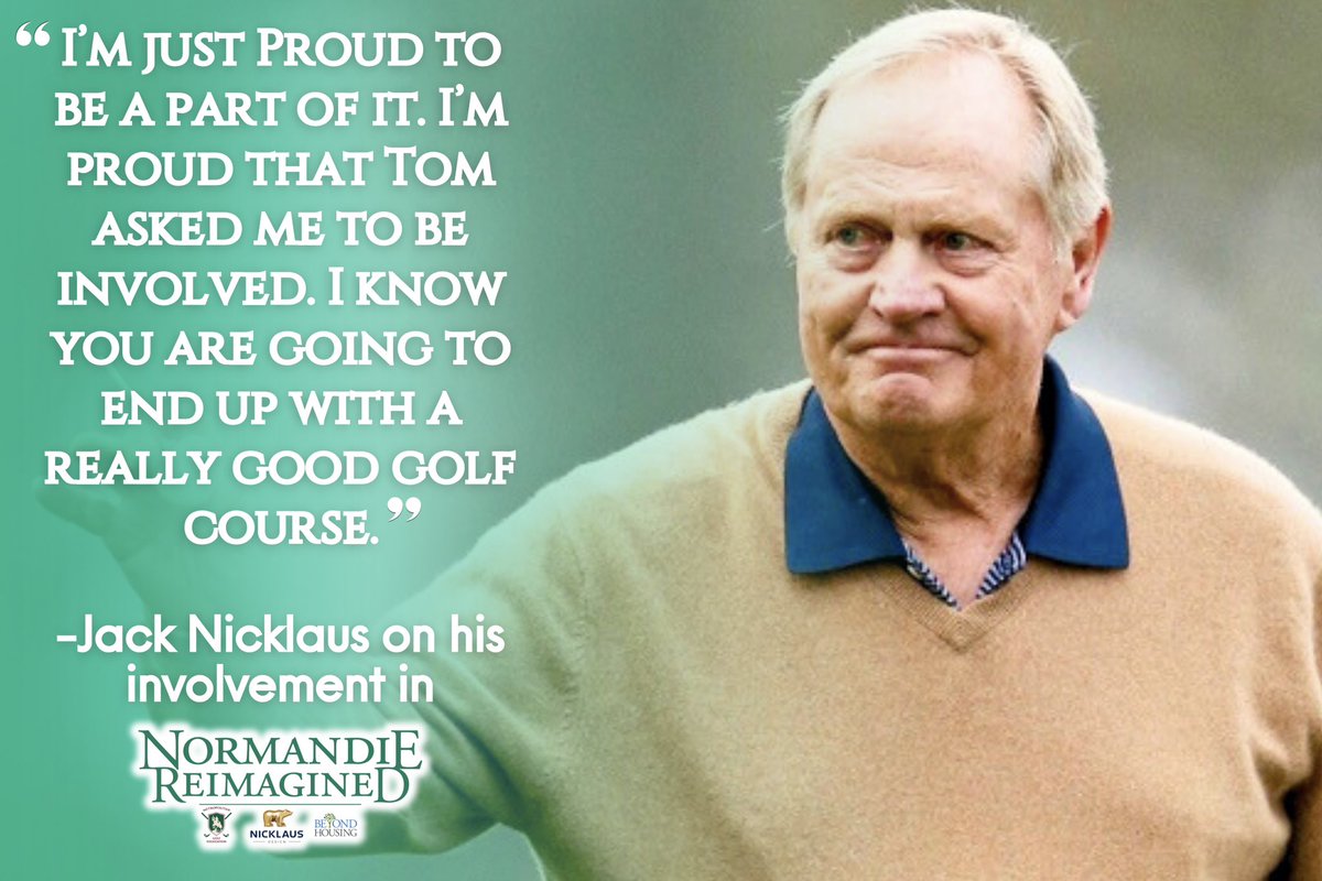 You may know him as the greatest golfer in the game; we know him as the best course designer for #NormandieReimagined. Today we celebrate Jack Nicklaus and the expertise he brings to this project. Happy Birthday Jack!