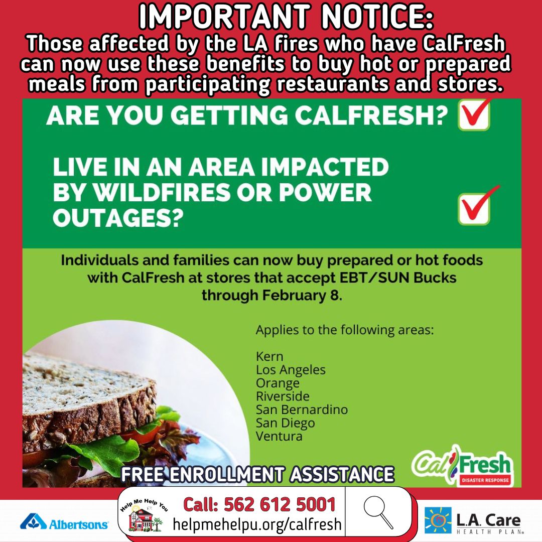 helpmehelpuLB's tweet image. Are you getting CalFresh? Do you live in an area impacted by the recent wildfires or power outages? Individuals and families can now buy prepared or hot foods with CalFresh at stores that accept EBT/SUN Bucks through February 8.  For FREE enrollment assistance call 562 612 5001.