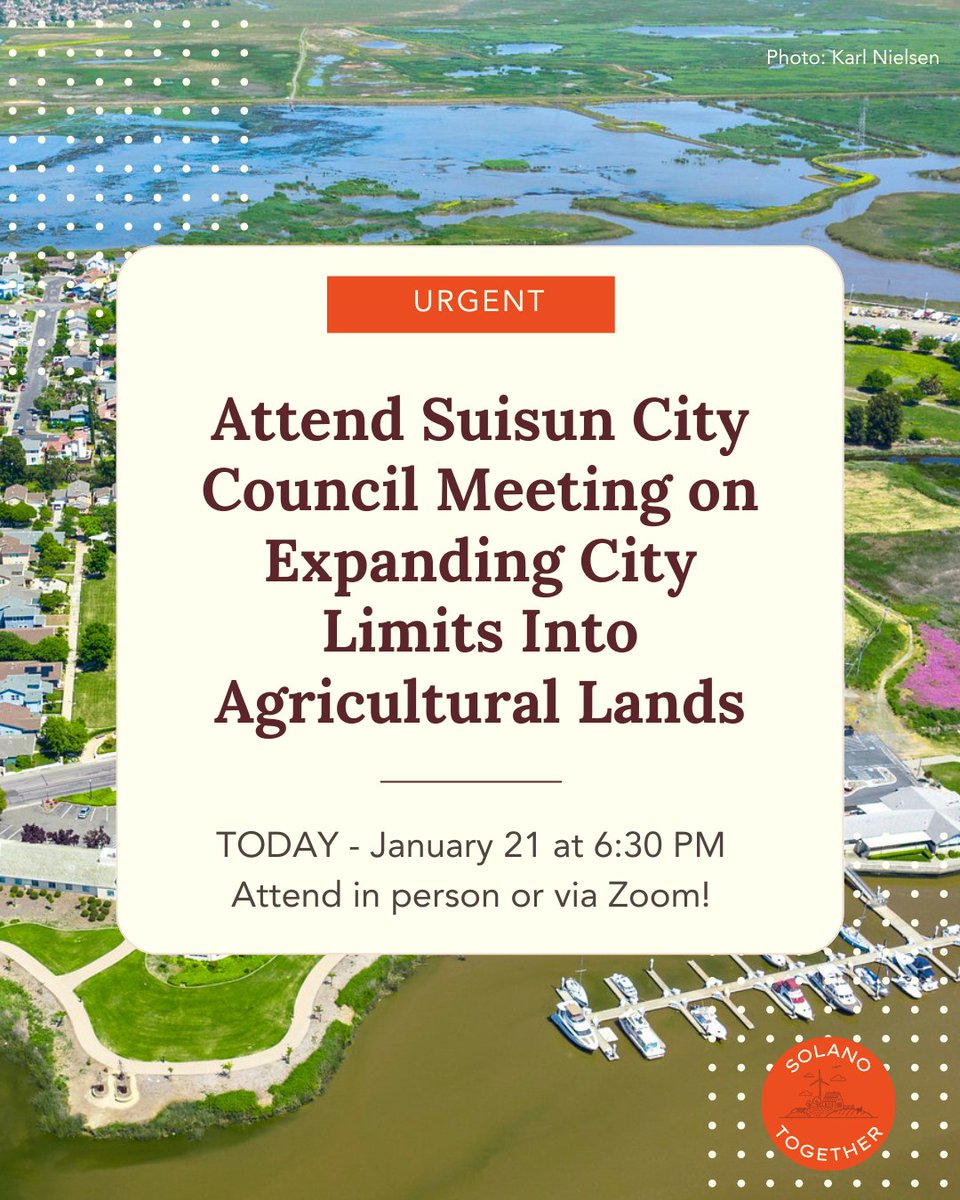 SolanoTogether's tweet image. 🚨 URGENT: Your voice is needed at tonight's Suisun City Council meeting on expanding city limits. Show up in person or via Zoom to speak up for transparent planning and protect our agricultural lands. Let's pack the room!