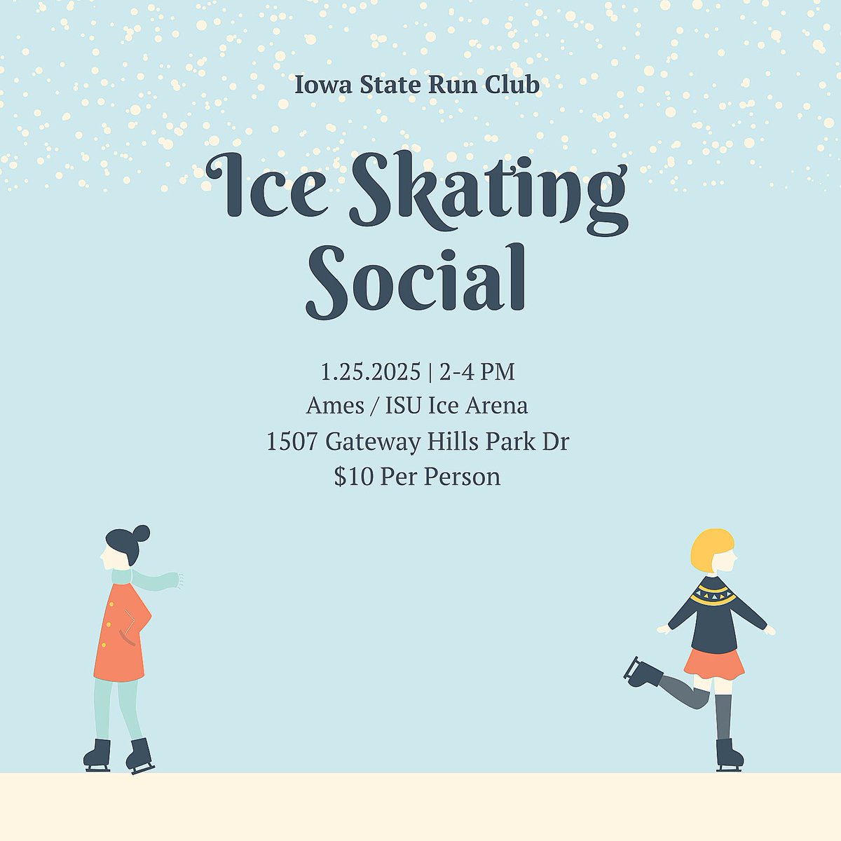 Run_ISU's tweet image. Ice Skating social this Saturday!
1/25/25 at 2 pm 
$10 a person