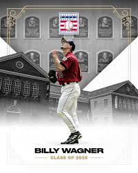 Congratulations to Billy Wagner on being voted in to the baseball Hall of Fame. Class of 2025.