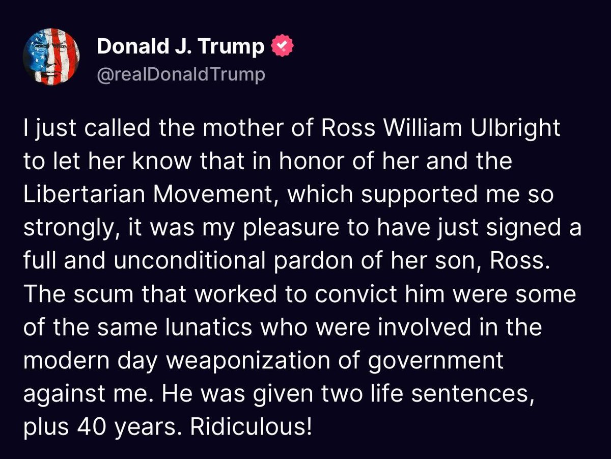 JUST IN: 🇺🇸 President Trump called Ross Ulbricht's mother to say it was his "pleasure to have just signed a full and unconditional pardon of her son, Ross."

"He was given two life sentences, plus 40 years. Ridiculous!"