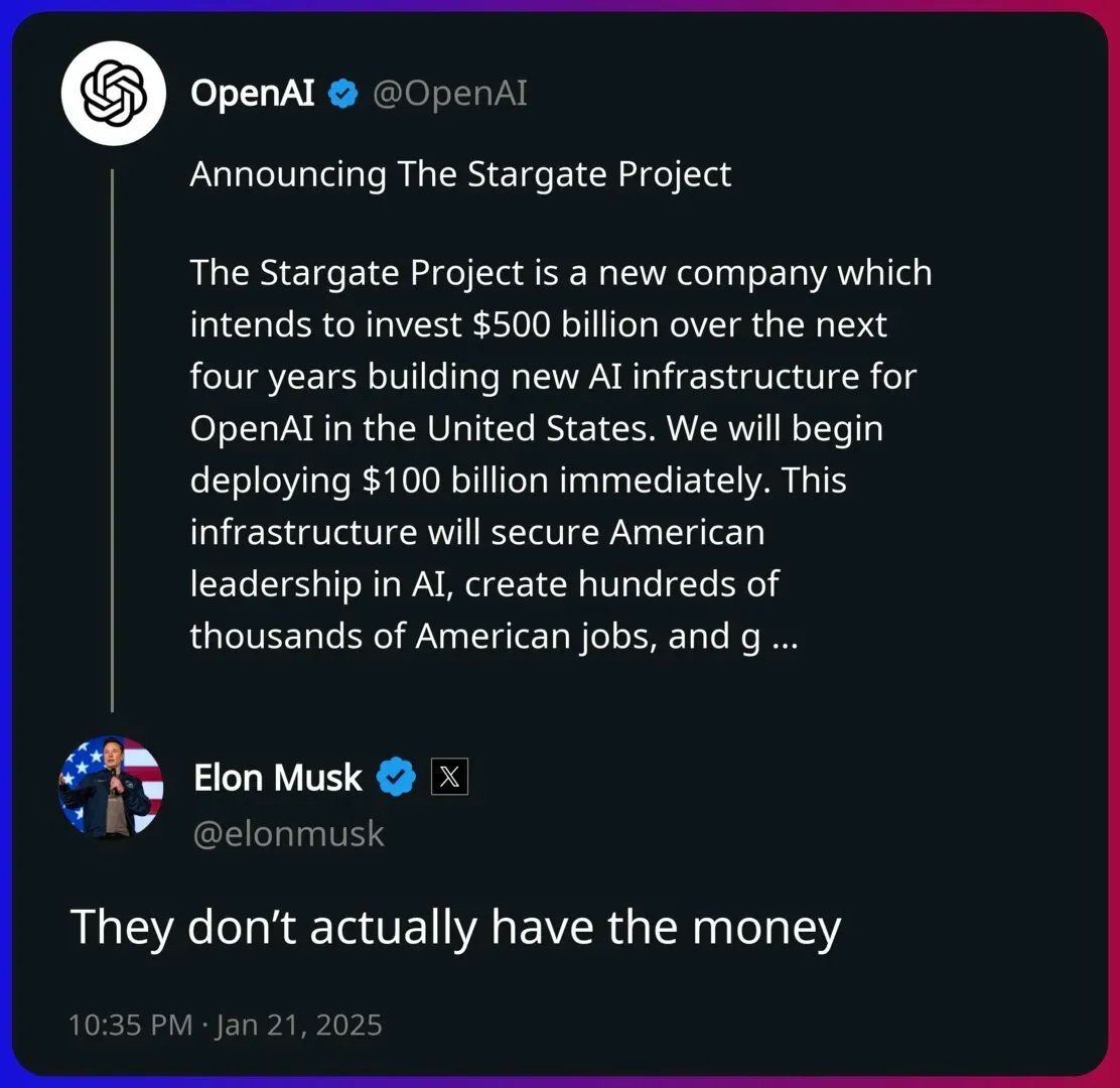 MarioNawfal's tweet photo. ELON CALLS OUT OPENAI'S $500B BLUFF

OpenAI announced "Stargate," promising to invest $500B in AI infrastructure, but Elon points out a glaring problem: 

"They don't actually have the money." 

The company is projected to lose $15B in 2025 - that's $476 per second - with only 6 months of runway from recent funding.

While Trump celebrates the project with tech giants in Texas, OpenAI's own financials tell a different story: $11.6B revenue vs $15B losses expected next year. 

Somehow, they're still valued at $157B - or as Elon might say, 10x their losses, not profits.

Source: Reuters, Business Today, Medium @elonmusk