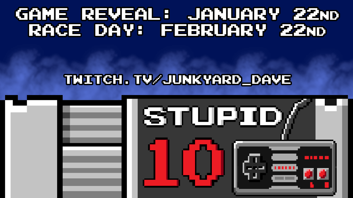 Hey everyone! 

Reveal is tomorrow (so is my birthday). xD

Come by around 10:30 a.m. MST and check out the 10 games selected for our upcoming race: "Stupid 10". 3 jank games, 7 execution/skill-based ones.

All relevant links: linktr.ee/twitchevents

Retweet/likes appreciated!