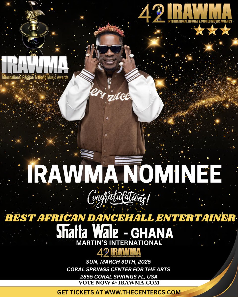 GHANA STAND UP 🇬🇭 🇬🇭🇬🇭!! We at IRAWMA want to congratulate SHATTA WALE @shattawalenima  for being nominated BEST AFRICAN DANCEHALL ENTERTAINER. Join us Sun, March 30th, 2025 at Coral Springs Center For the Arts in Florida. 
#ShattaWale #IRAWMA